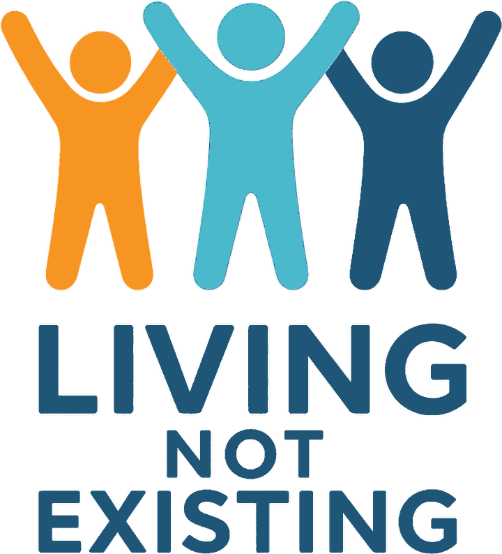 Living Not Existing